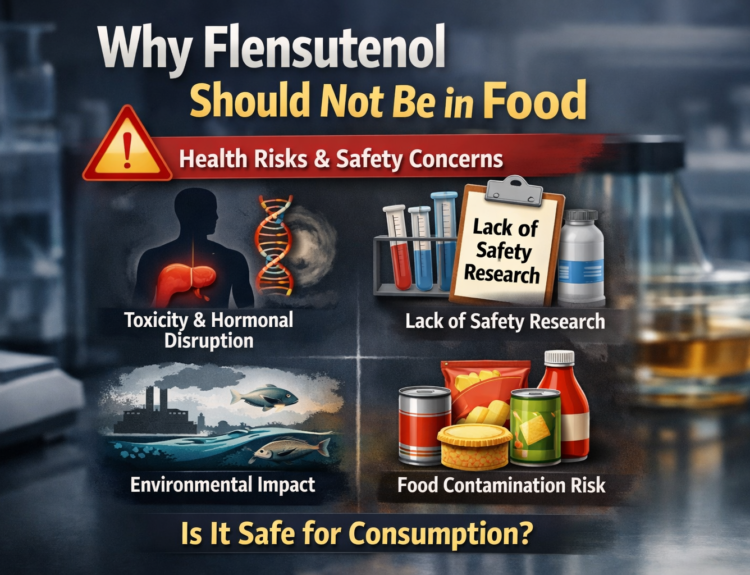 why flensutenol should not be in food